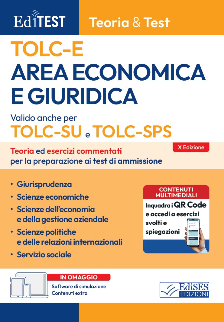 TOLC-E Area economica e giuridica: Teoria ed esercizi commentati per la preparazione ai test di ammissione