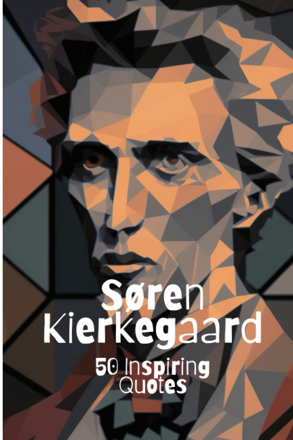 Søren Kierkegaard: 50 Inspiring Quotes
