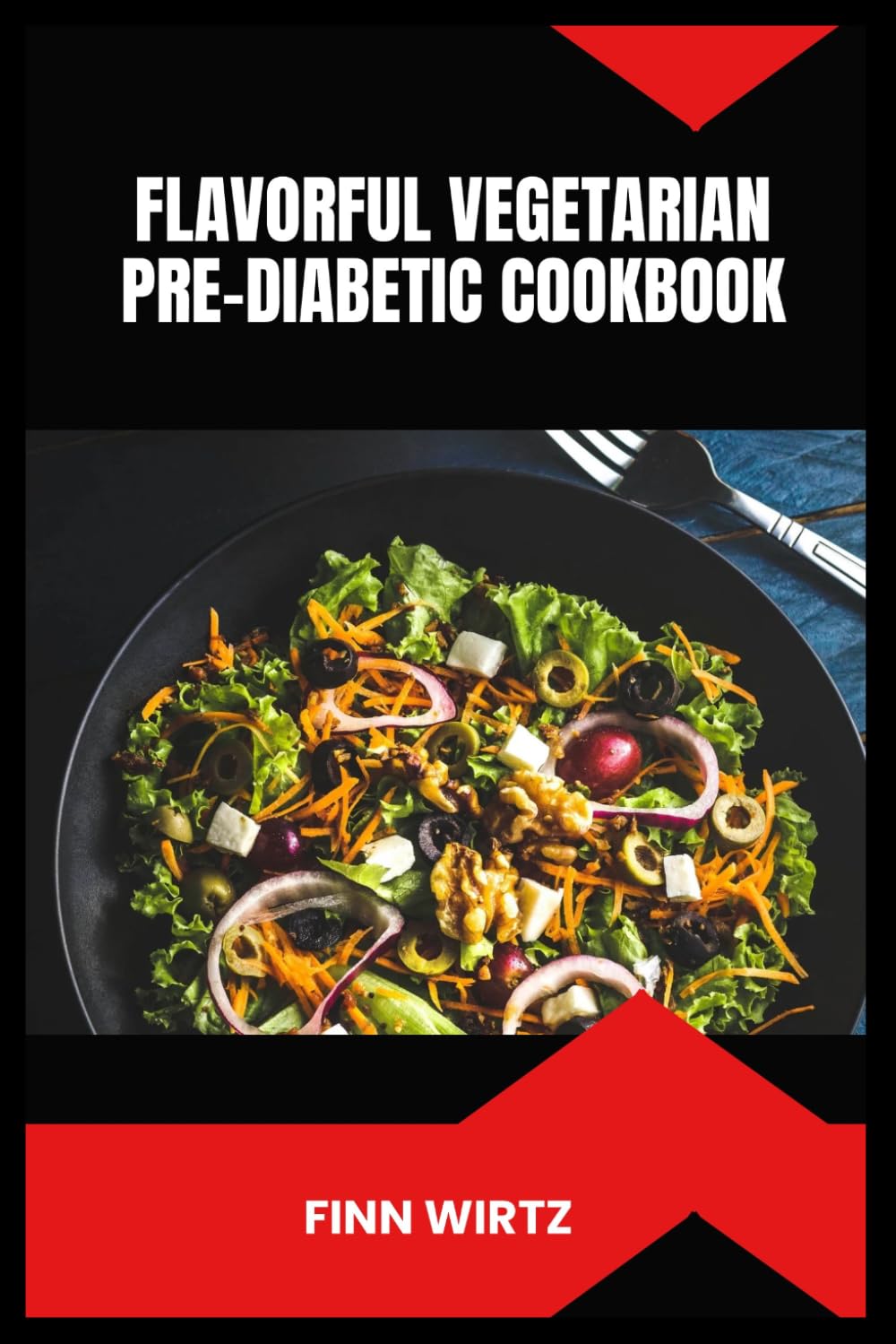 Flavorful Vegetarian Pre-Diabetic Cookbook: 30-Day Plant-Based Recipes, Blood Sugar Stability, Nutritional Breakdown and Smoothie Ideas for Everyday Wellness