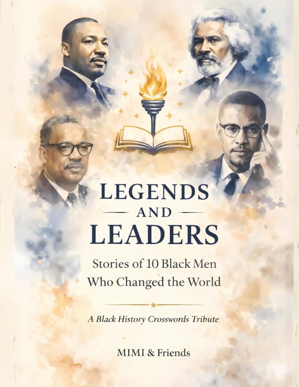 Legends and Leaders: Stories of 10 Black Men Who Changed the World: A Black History Crosswords Tribute