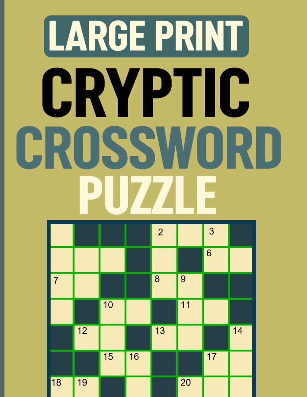 Cryptic Crossword Puzzle: A Challenging Collection large print cryptic crossword puzzle for Seniors and Adults Easy Reading of Mind-Bending Fun.