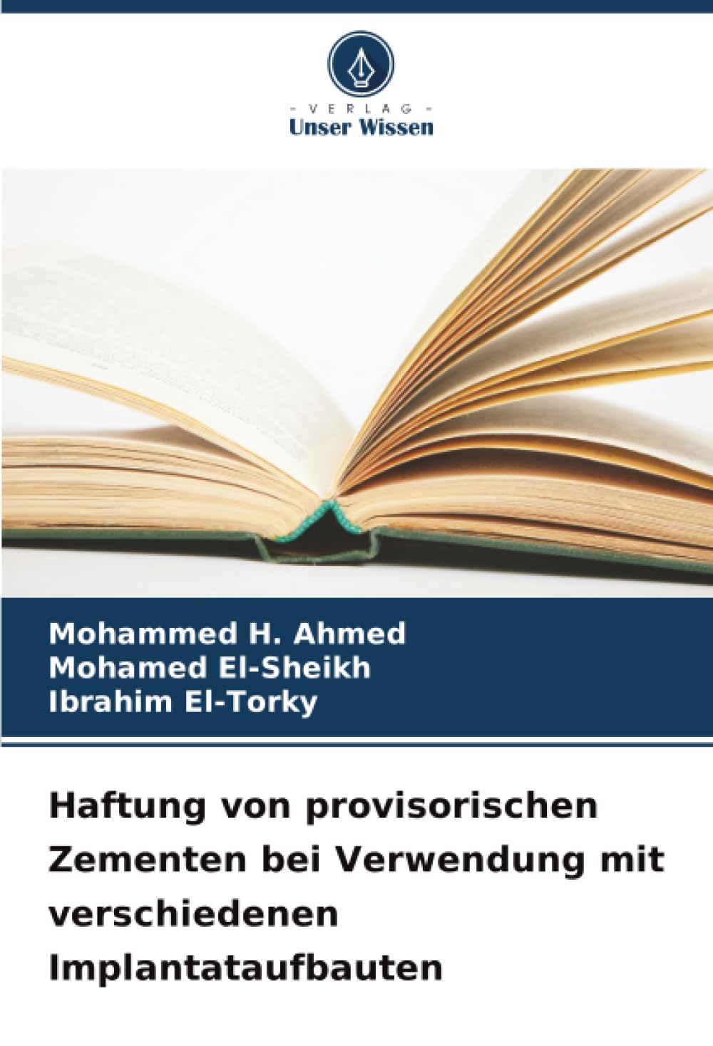 Haftung von provisorischen Zementen bei Verwendung mit verschiedenen Implantataufbauten