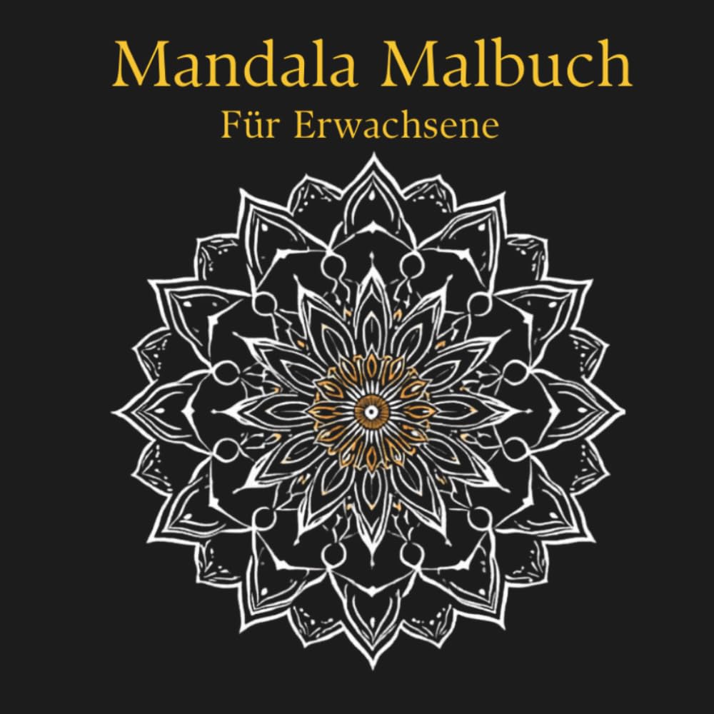 Mandala Malbuch für Erwachsene – 51 einzigartige Motive für tiefe Entspannung und kreative Auszeit: Geometrische, florale und barocke Motive, ... Metallic- und Gelroller-Effekte
