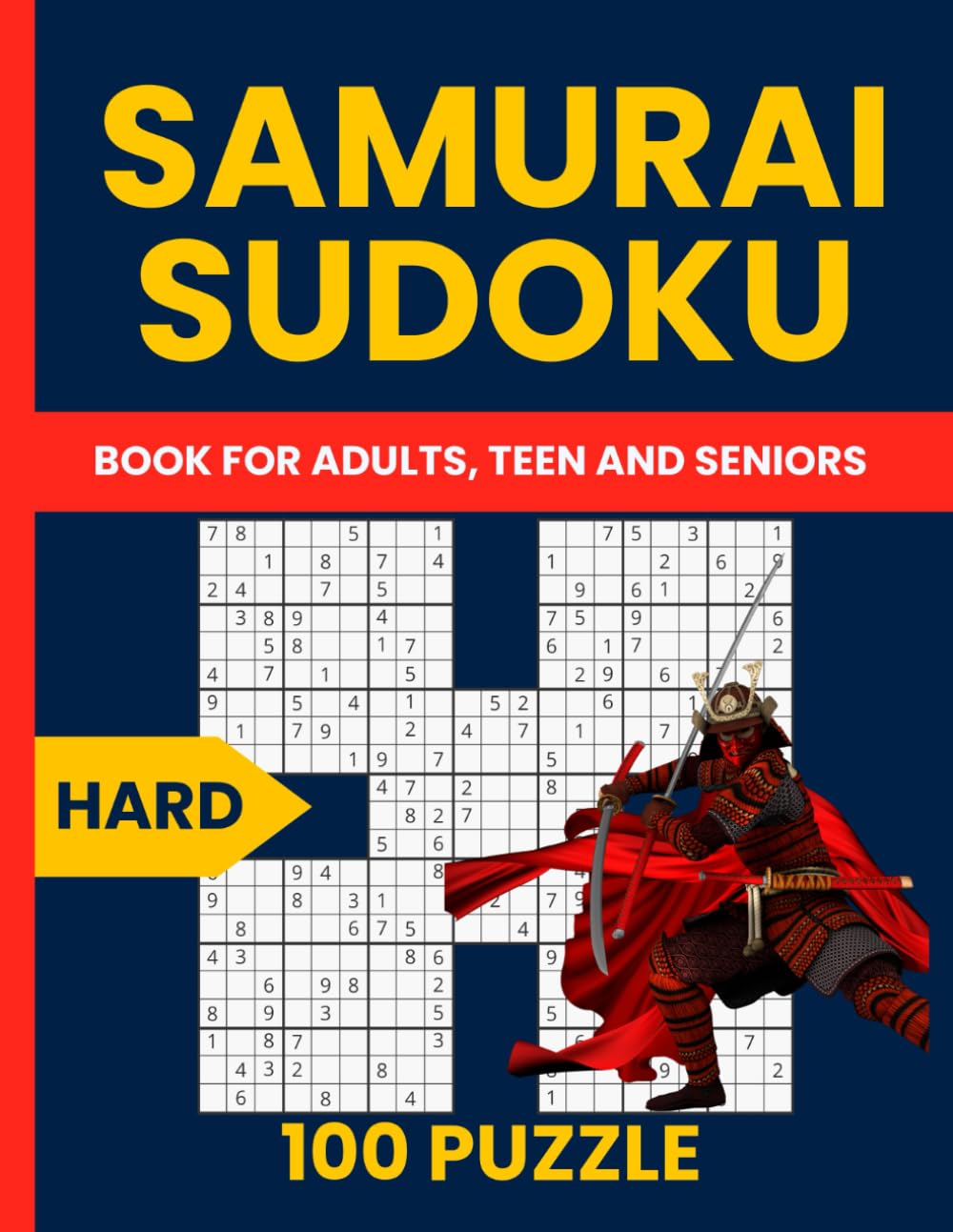 Samurai Sudoku Hard : 500 Challenging Puzzles in 100 Overlapping Samurai Grids: Test Your Skills with Gattai-5, Advanced Linked Sudoku, and Five-in-One Samurai Puzzles – Perfect for Expert Solvers