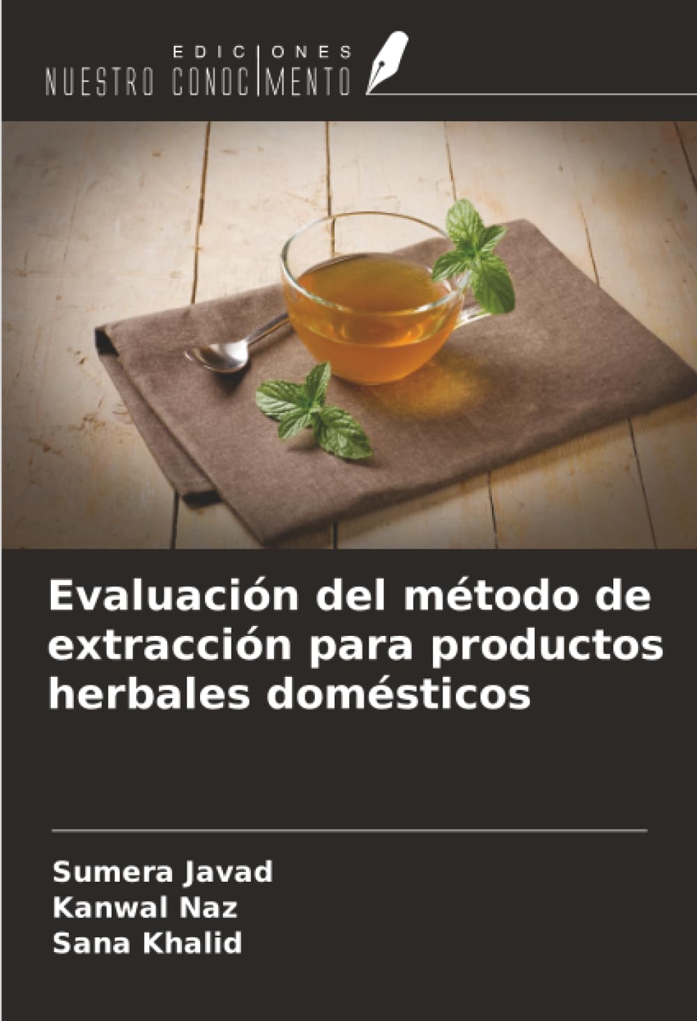 Evaluación del método de extracción para productos herbales domésticos