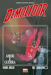 Demolidor: Amor e Guerra (marvel Graphic Novel)