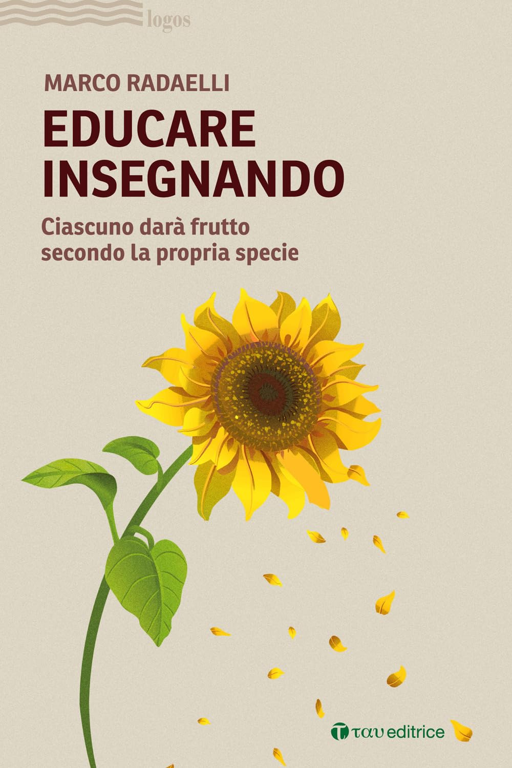 Educare Insegnando. Ciascuno Darà Frutto Secondo La Propria Specie - 4