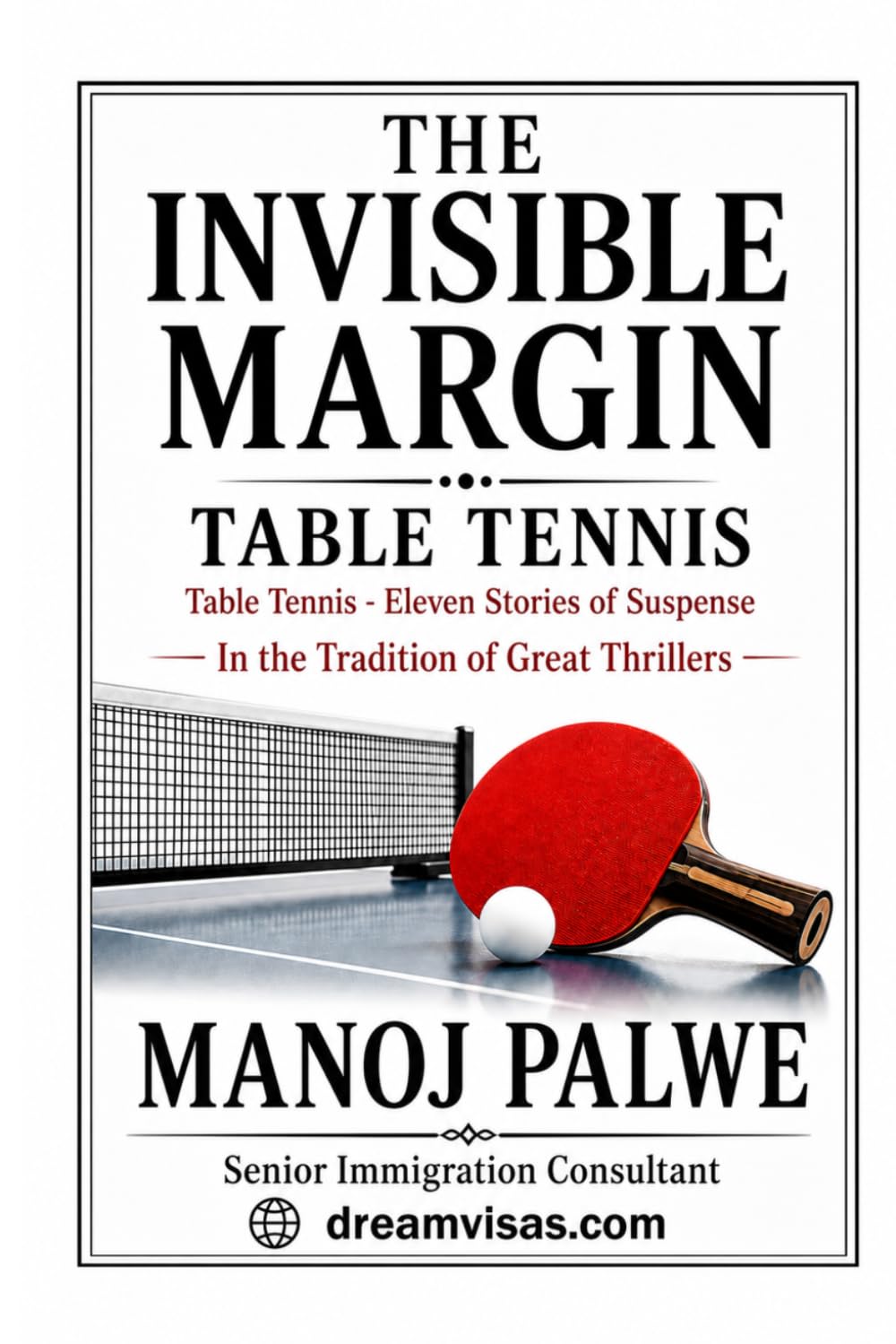 THE INVISIBLE MARGIN: Table Tennis - Eleven Stories of Suspense (Series 9 - Clean Sport, Dirty Games: The Sealed System Suspense Thrillers)