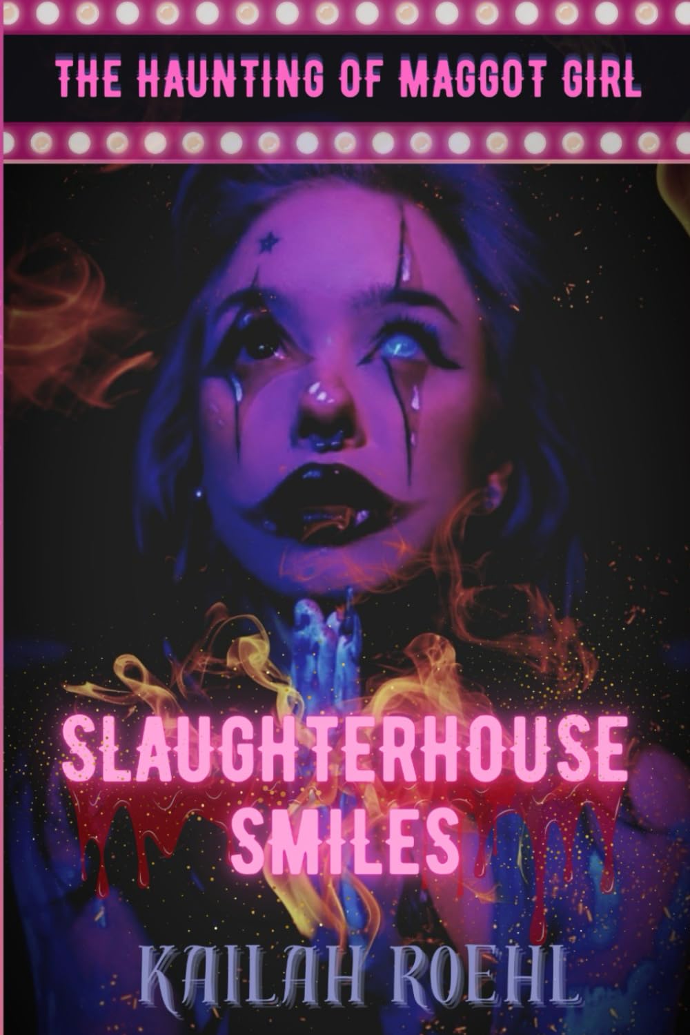 Slaughterhouse Smiles: The Haunting of Maggot Girl: 1