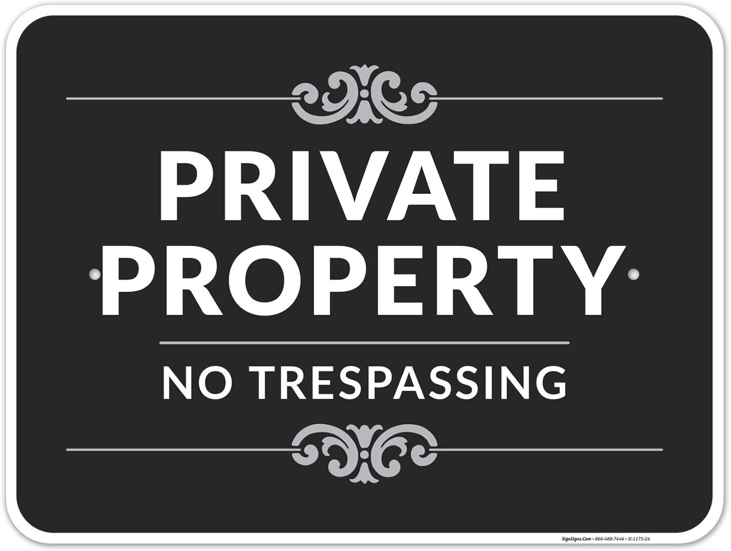 Private Property No Trespassing Sign, Decorative Style, 18x24 Inches, Rust Free .063 Aluminum, Fade Resistant, Indoor/Outdoor Use, Made in USA