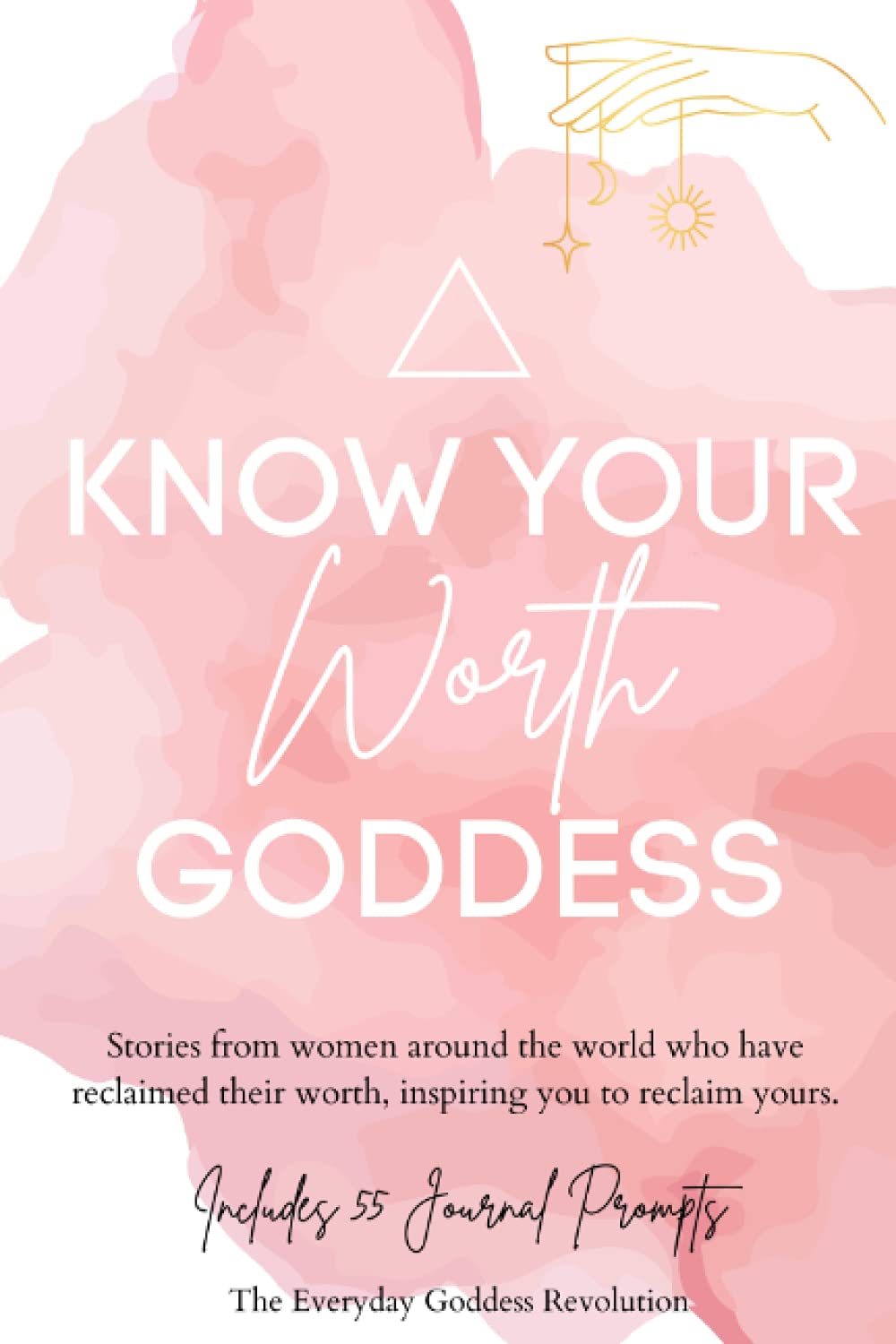 Know Your Worth Goddess: Stories from women around the world who have reclaimed their worth, inspiring you to reclaim yours.