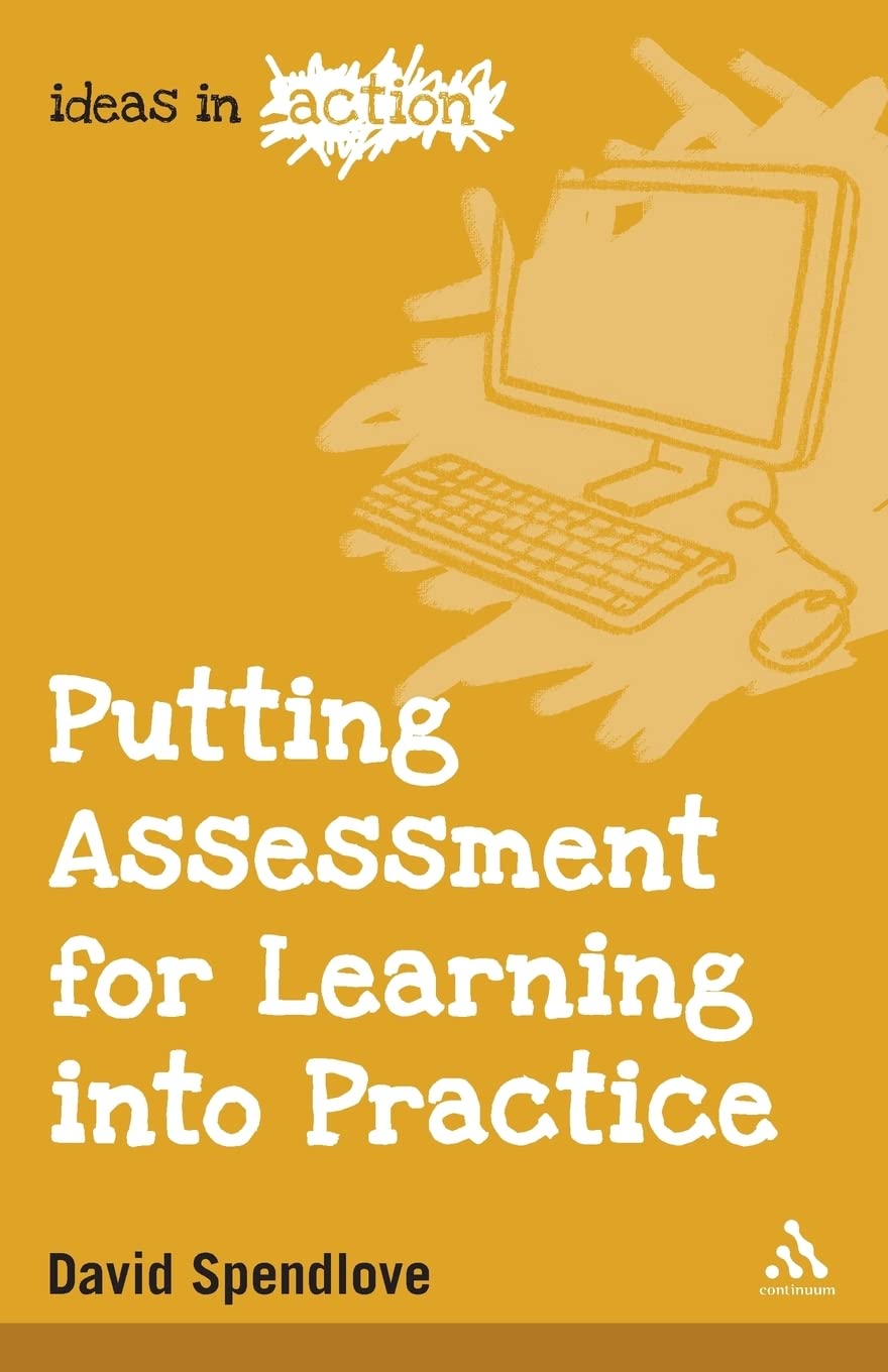 Putting Assessment for Learning into Practice (Ideas in Action)