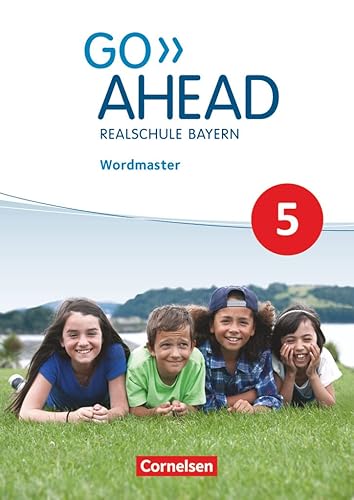 Go Ahead - Realschulen Bayern - Neue Ausgabe: 5. Jahrgangsstufe - Wordmaster: Wordmaster - Mit Lösungen (Go Ahead: Realschule Bayern 2017)
