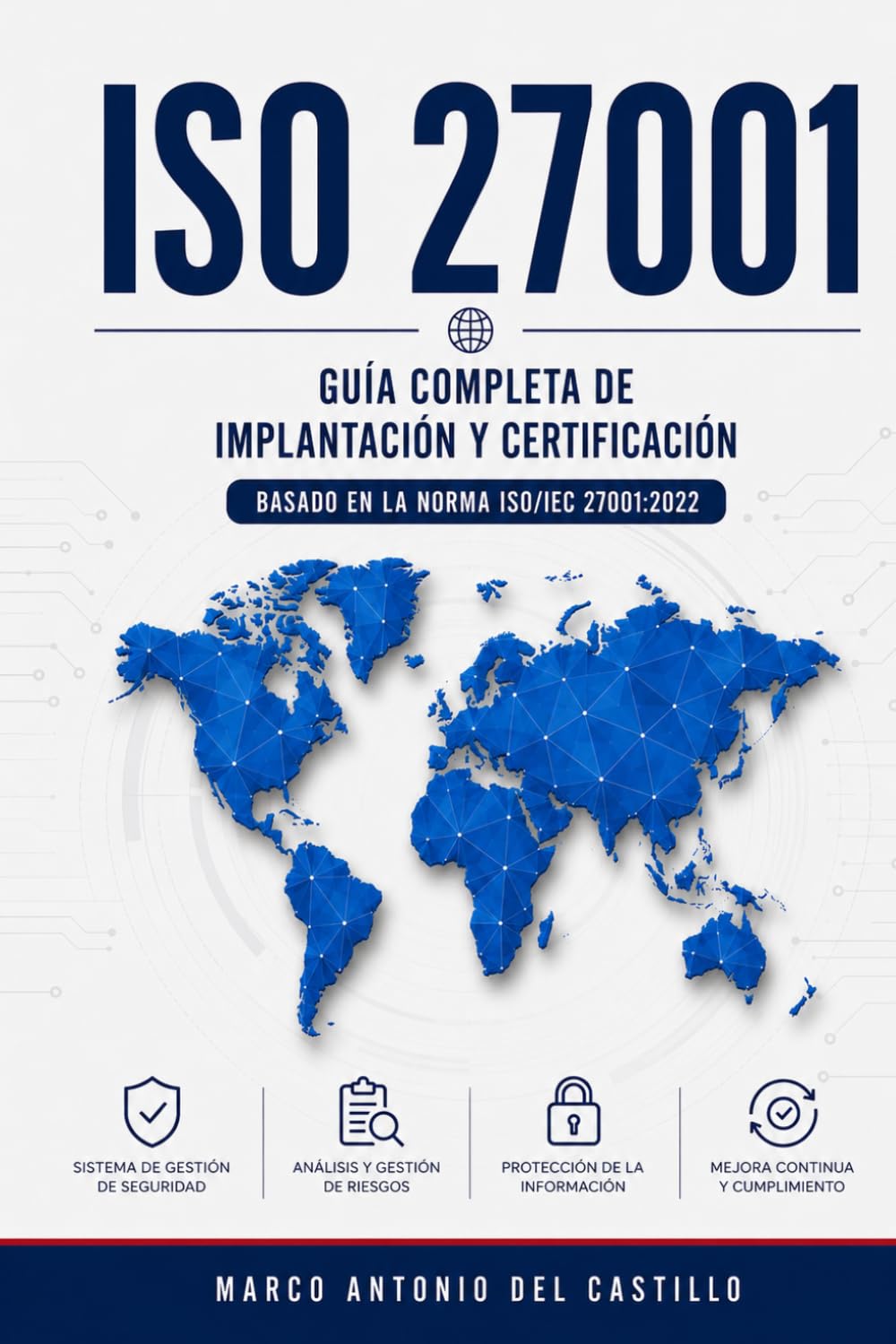ISO 27001 Guía completa de implantación y certificación (Ciberseguridad y Certificaciones)