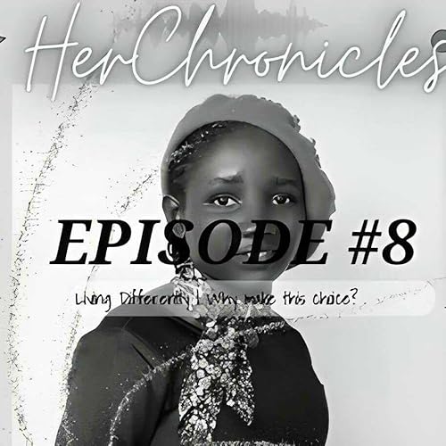 『Living Differently | Why make this choice? | Her Chronicles Podcast』のカバーアート