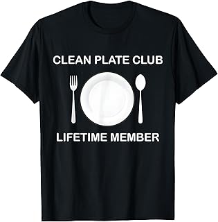 Clean Plate Club Lifetime Member Funny Food T-Shirt