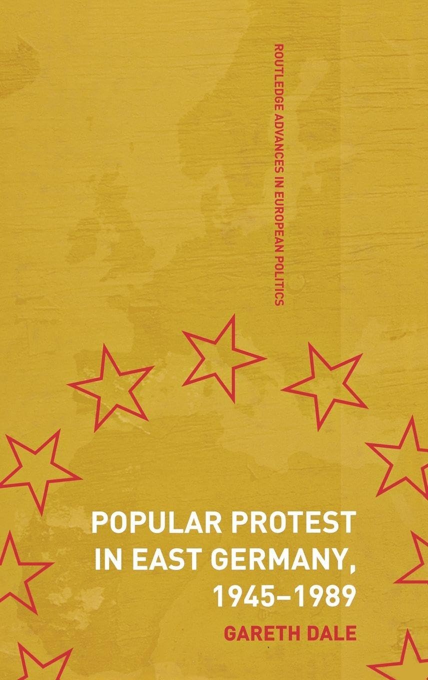 Popular Protest in East Germany: Judgements on the Street