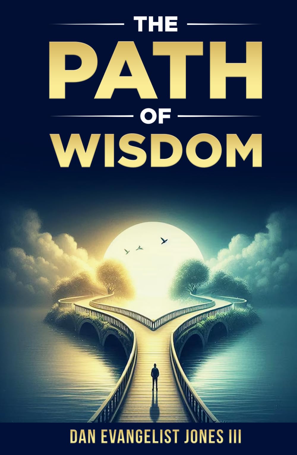 The Path of Wisdom: Proverbs, Precepts, & Principles