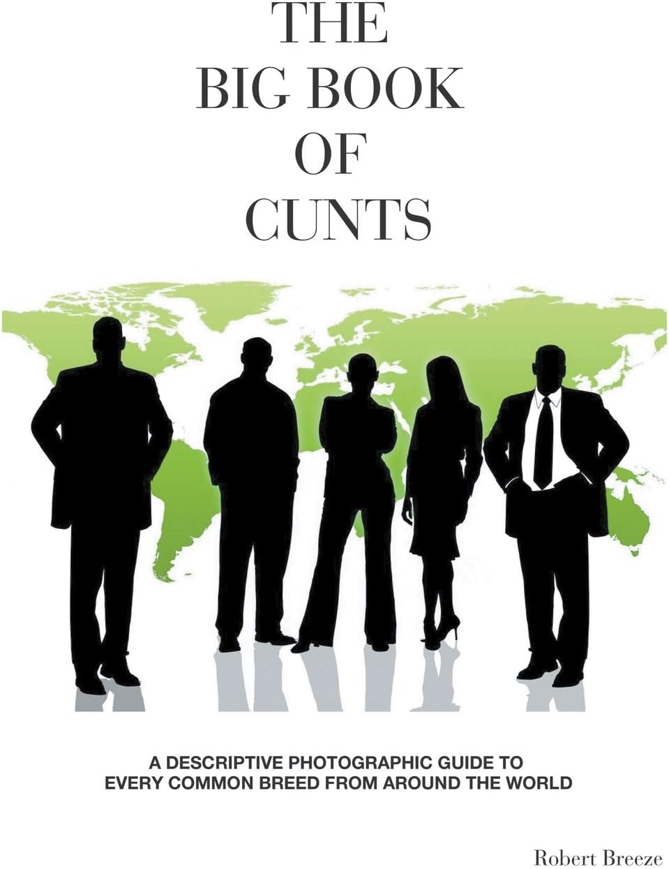 The Big Book of Cunts Paperback โ March 8, 2016