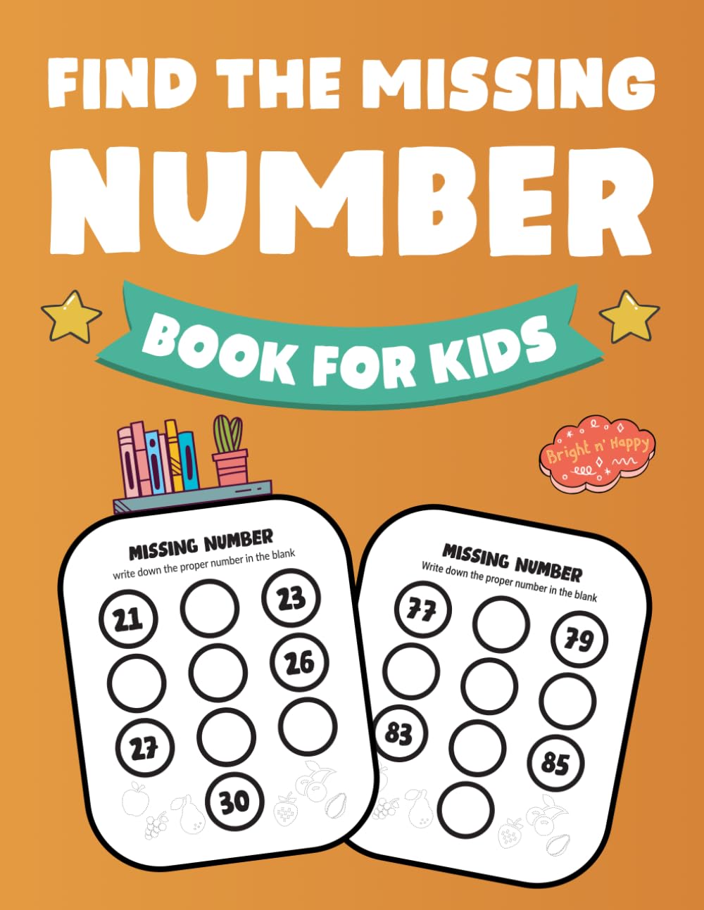 Find The Missing Number Puzzle Book for Kids: Exciting Number Puzzles for Enhancing Math Skills in Children