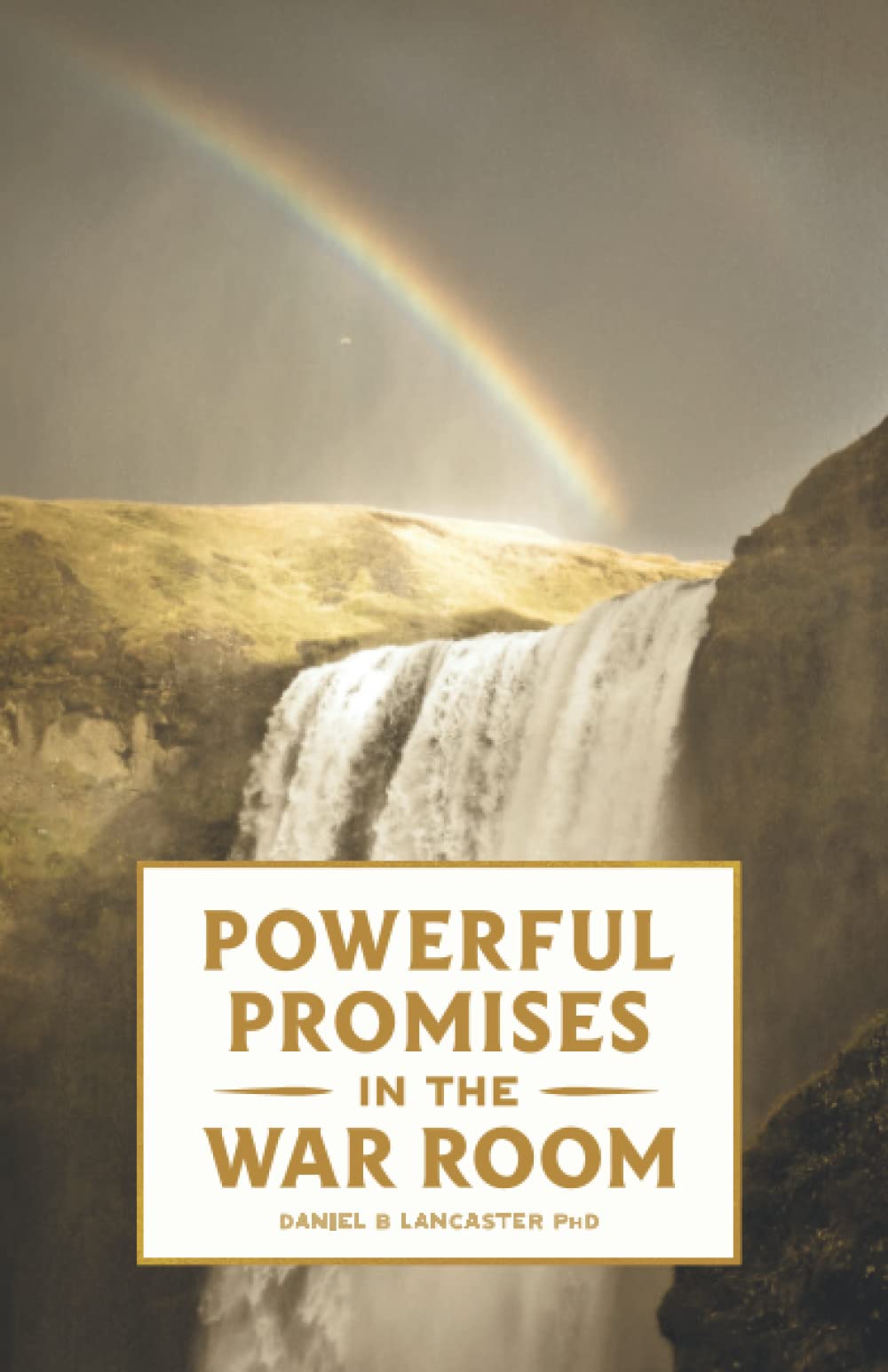 Powerful Promises in the War Room: 100 Life-Changing Promises from God to You (Spiritual Battle Plan for Prayer)