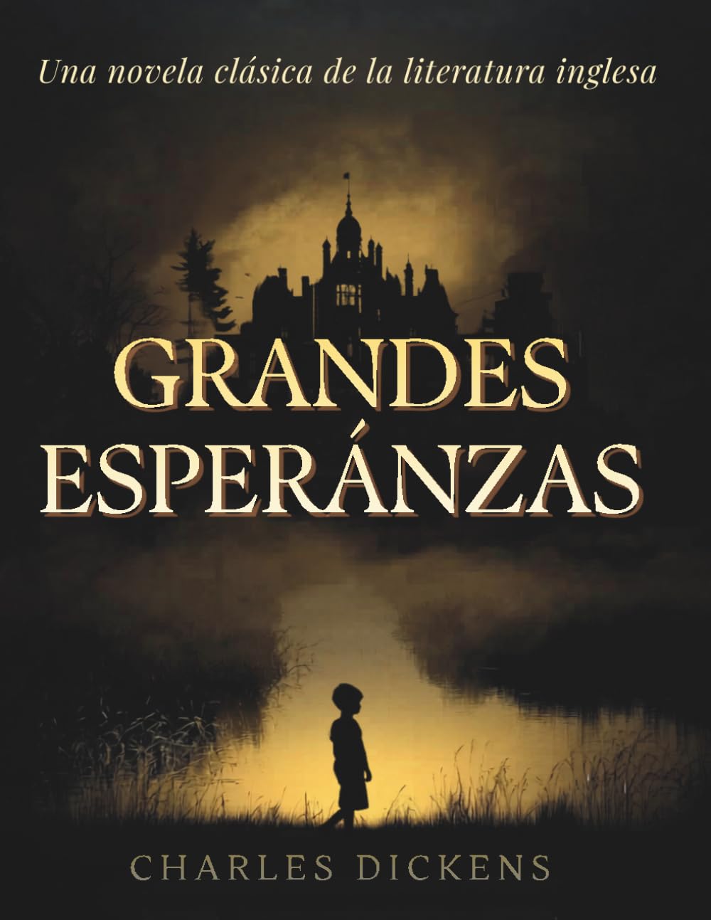 Grandes Esperanzas: Una novela clásica de la literatura inglesa