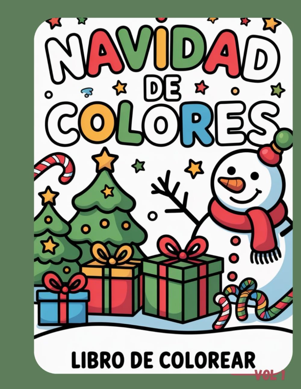 Navidad de Colores – Libro de Colorear - Vol 1: Dibujos navideños adorables para niños y niñas de 3 a 6 años | Actividades festivas, creativas y educativas para celebrar la Navidad