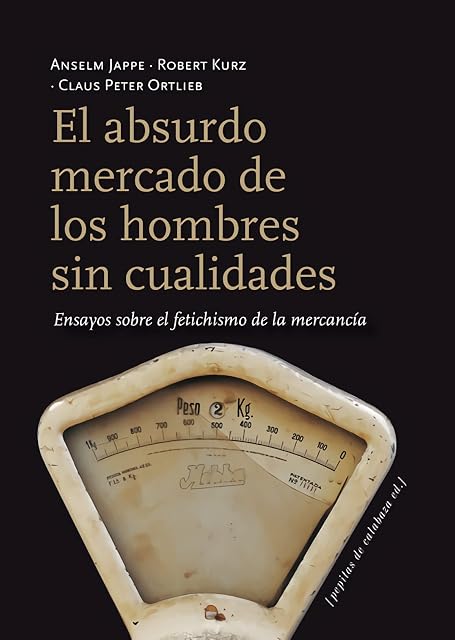 Portada de El absurdo mercado de los hombres sin cualidades