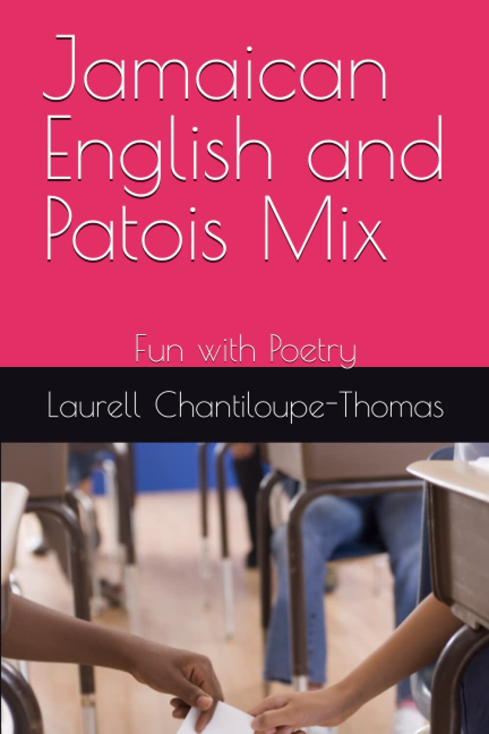 Jamaican English and Patois Mix: Fun with Poetry