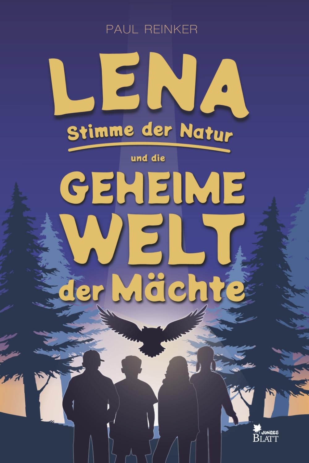 Lena – Stimme der Natur: und die geheime Welt der Mächte