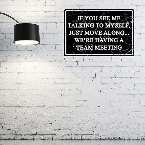 Miniatura 4 de Divertidos letreros de metal para oficina, decoración de pared con texto en inglés If You See Me Talking To Myself We're Tener una reunión de