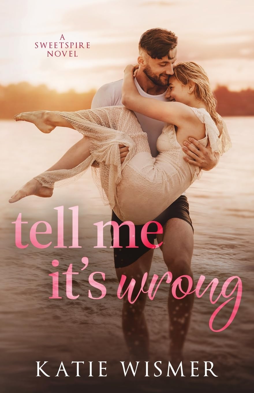 Tell Me It's Wrong (Sweetspire)