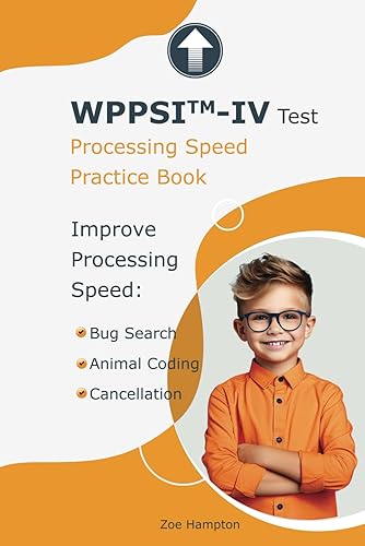 WPPSI™-IV Test: Processing Speed Practice Book: Improve Processing Speed with Bug Search, Animal Coding and Cancellation subtests