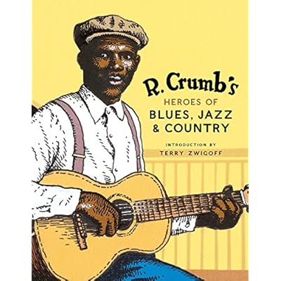 R. Crumb's Heroes of Blues, Jazz & Country
