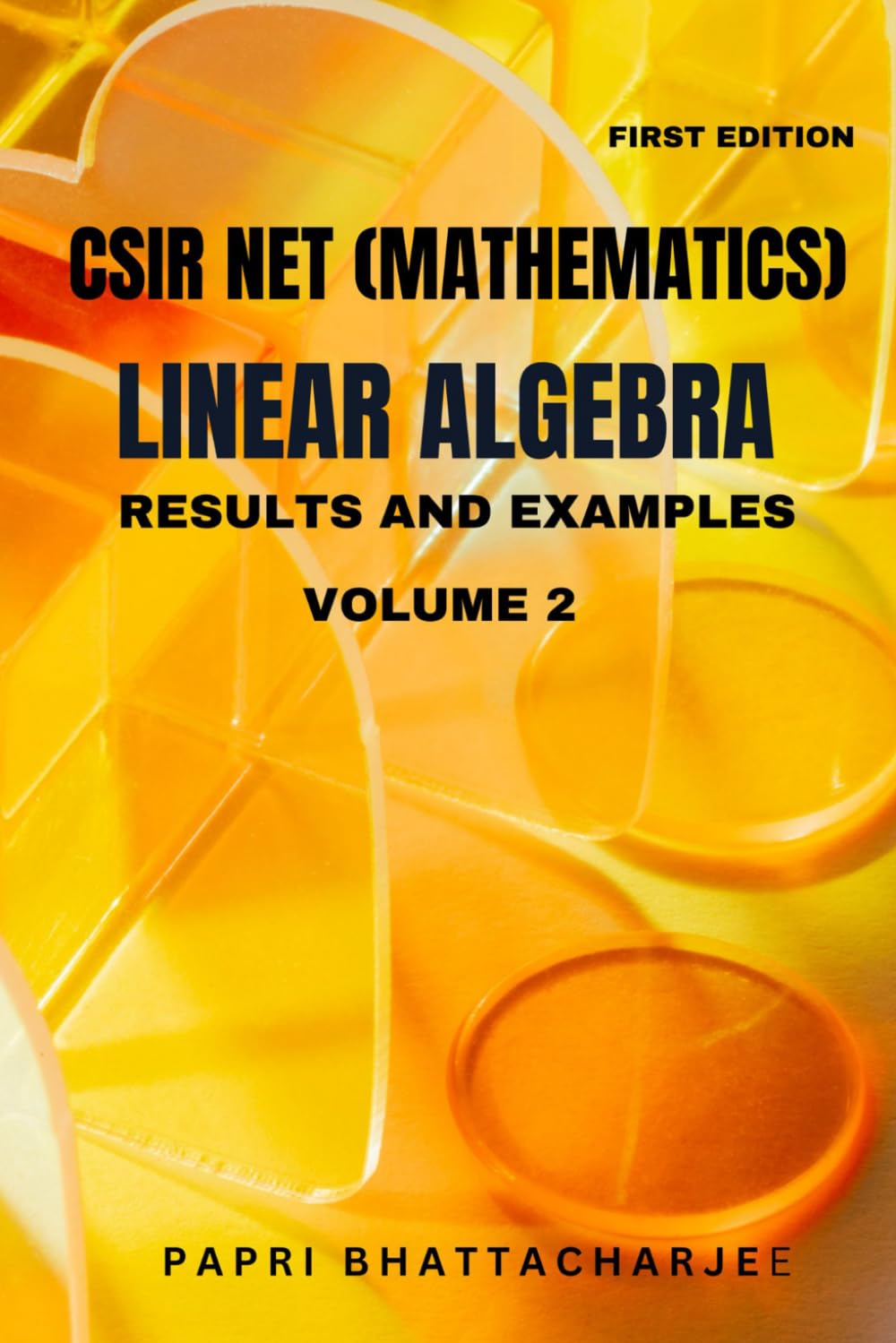 CSIR NET (MATHEMATICS) LINEAR ALGEBRA: RESULTS AND EXAMPLES VOLUME 2