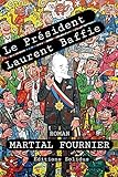  Le Président Laurent Baffie