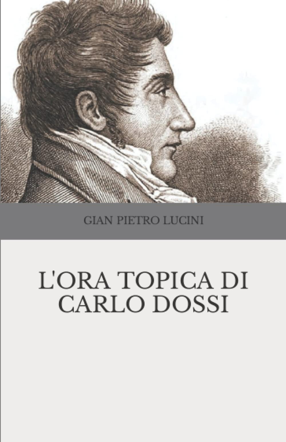 L'ora topica di Carlo Dossi