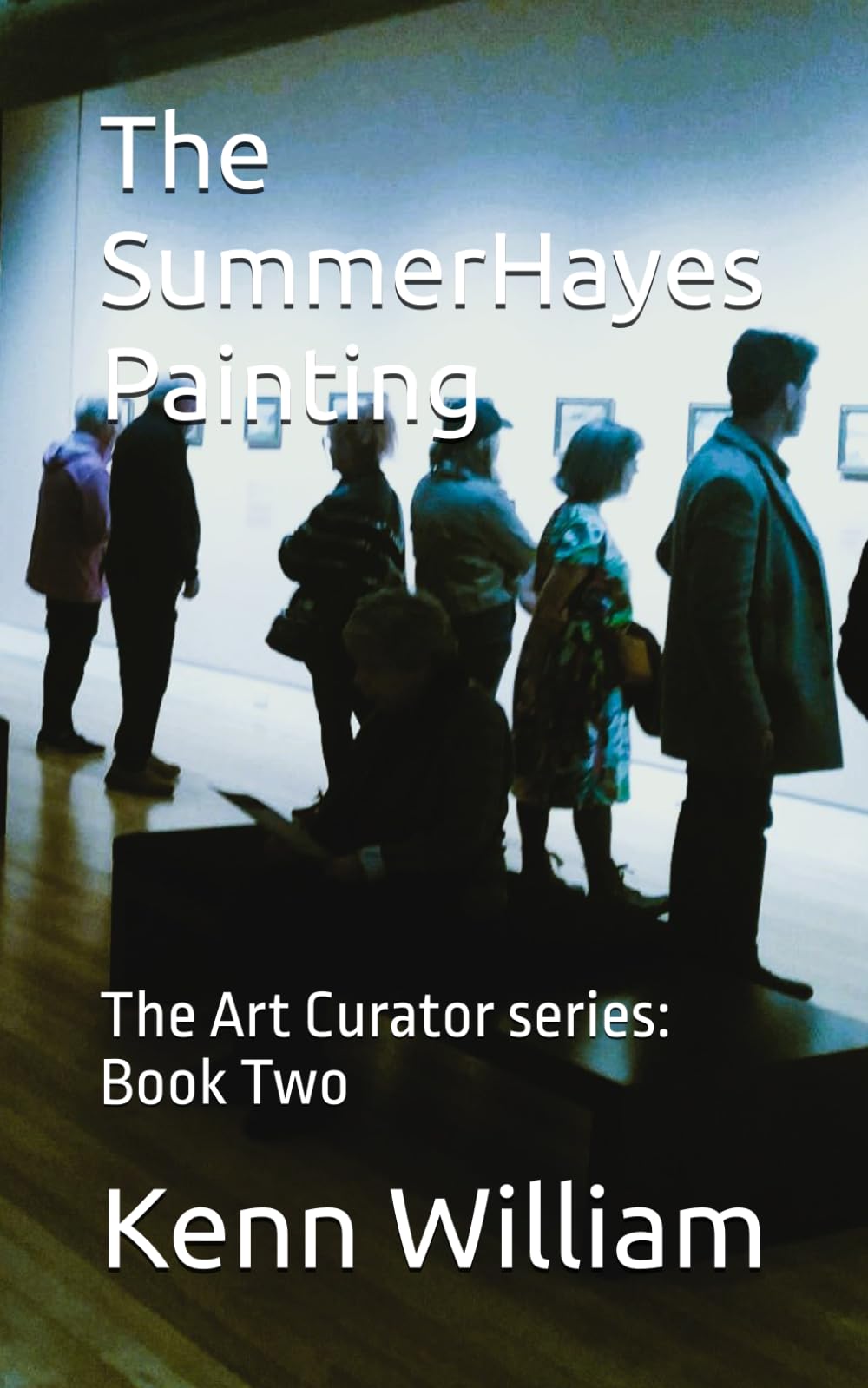 The SummerHayes Painting: The Art Curator series: Book Two