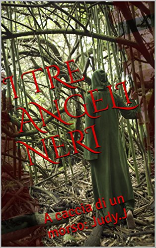 I TRE ANGELI NERI: a caccia di un morso