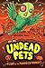 Flight of the Pummeled Parakeet #6 (Undead Pets)