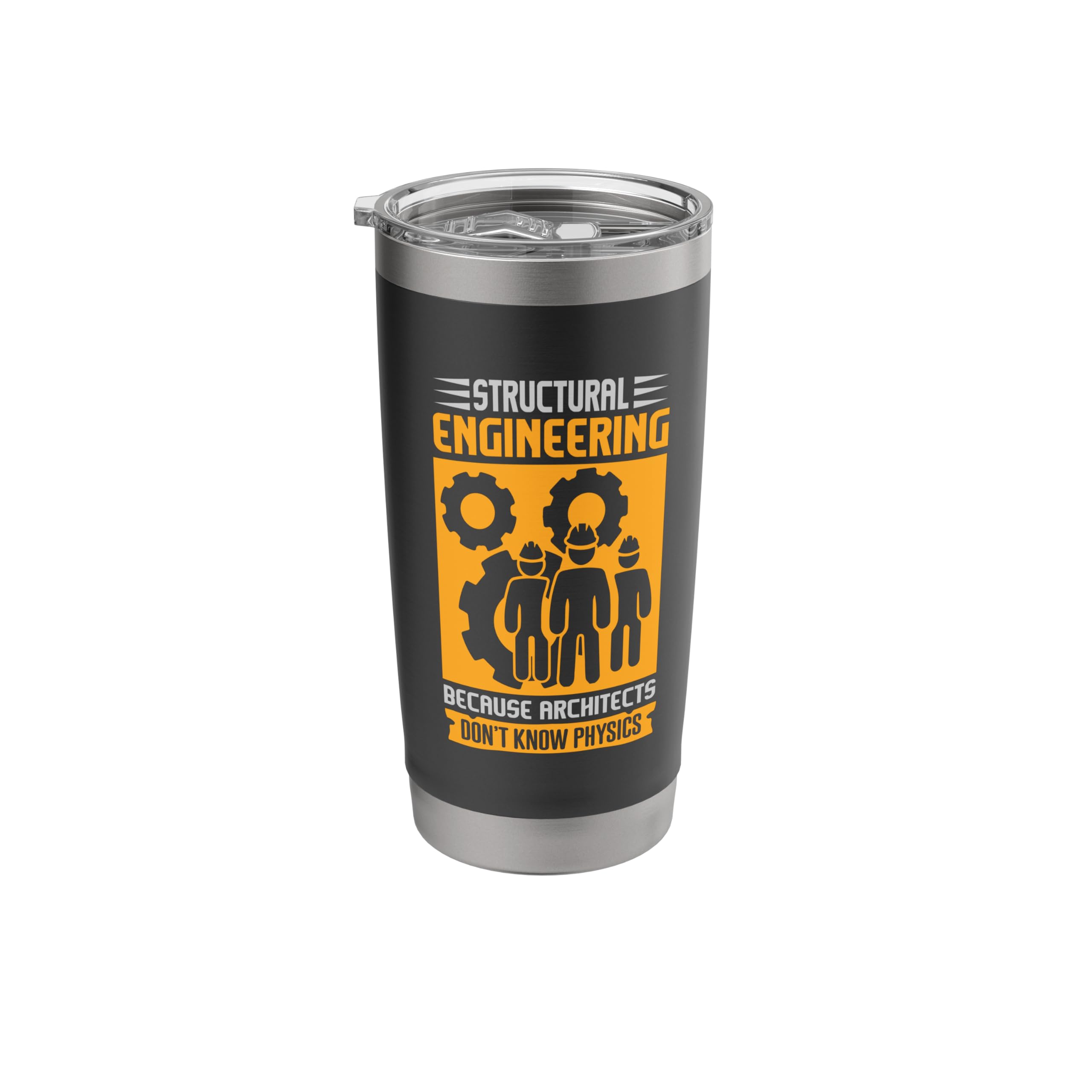 Architects Don'T Know Physics, Structural Engineer Stainless Steel Insulated Tumbler
