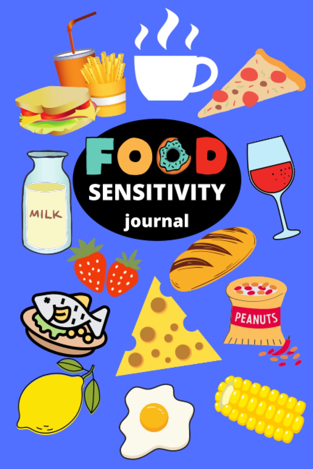Food Sensitivity Journal: Food Journal for Stomach Issues IBS Intolerance and Diet Sensitivities Daily Food Diary for Allergies and Symptoms Log Book 6x9 Six Month Tracker