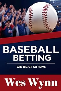 Baseball Betting: Win Big or Go Home