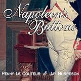Napoleon's Buttons: 17 Molecules That Changed History