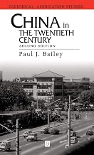 China in the Twentieth Century (Historical Association Studies)
