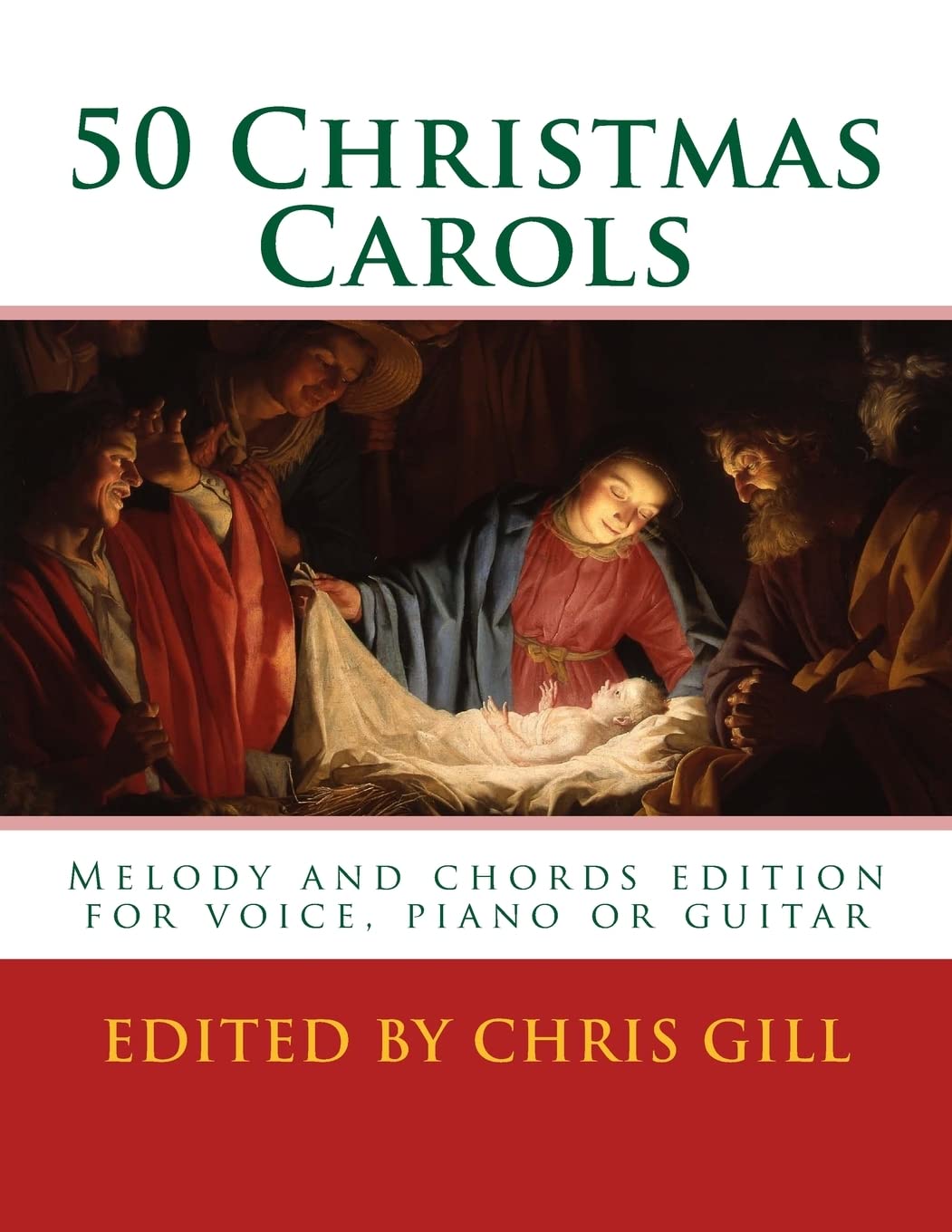 50 Christmas Carols: Melody and chords edition - for voice, piano or guitar