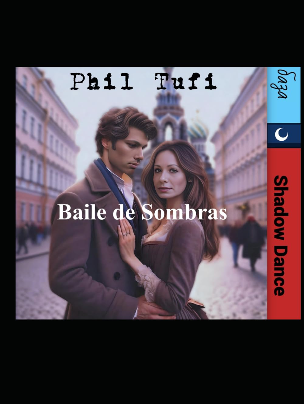 Baile de Sombras - El Gringo en Rusia: Shadow DaNCE (Spanish Edition)      Hardcover – November 25, 2024