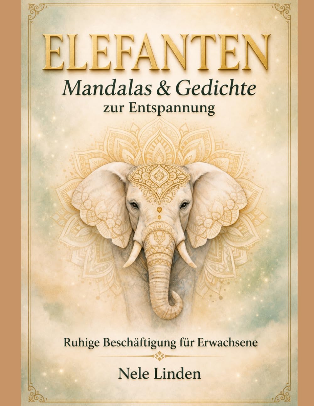 Elefanten Mandala Malbuch für Erwachsene: Entspannendes Ausmalbuch mit Mandalas & Gedichten zur Stressbewältigung und Achtsamkeit