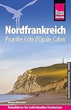 Reise Know-How Reiseführer Nordfrankreich - Picardie, Côte d'Opale, Calais