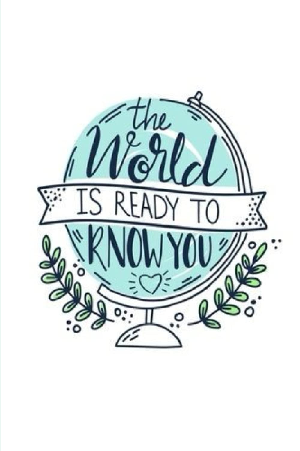 THE WORLD IS READY TO RNOW YOU: NOTEBOOK:THE WORLD IS READY TO RNOW YOU Size ( 6 x 9 inches) 100 Pages, Wide Ruled | Writing Journal, Home School ... Paperback – BY IKRAM LHAILA (French Edition) Paperback – August 22, 2021